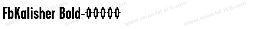 FbKalisher Bold字体转换